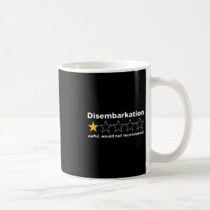 Mug Débarquement Affreux Ne Recommanderait Pas Drôle C