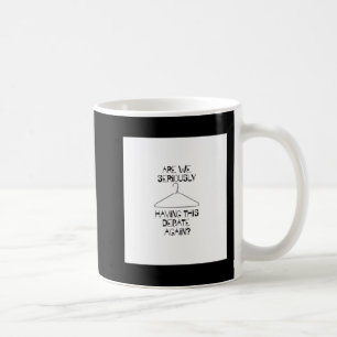 Mug Débat Pro Choice Droits d'avortement sans manches