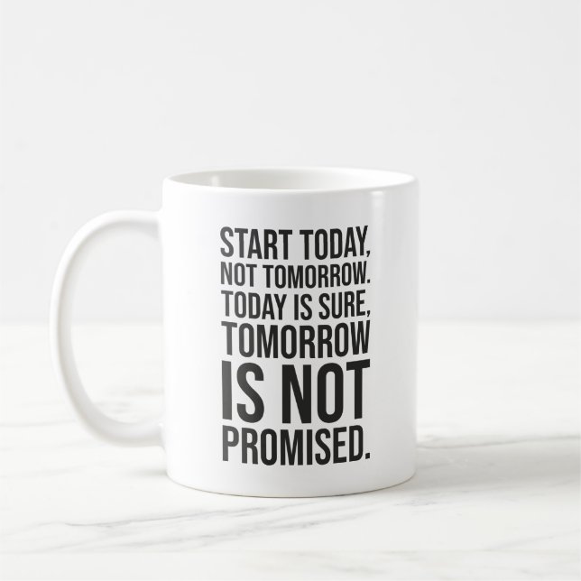 Mug Début aujourd'hui - Motivation du succès (Gauche)