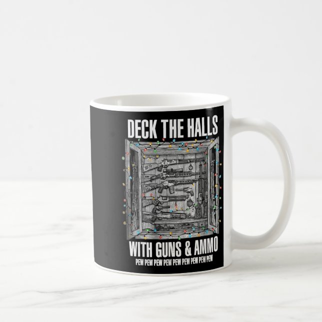 Mug Deck The Halls With Guns &amp; Ammo  (Droite)
