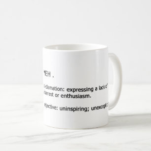 Mug Définition de Meh