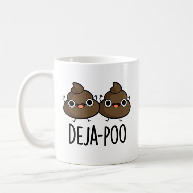 Mug Deja Poo Funny Double Poop Pun (Gauche)
