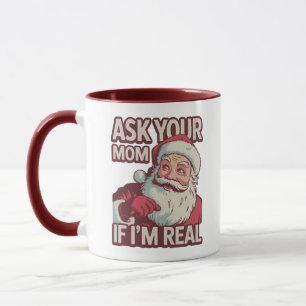 Mug Demandez à votre maman si je suis vraiment drôle P