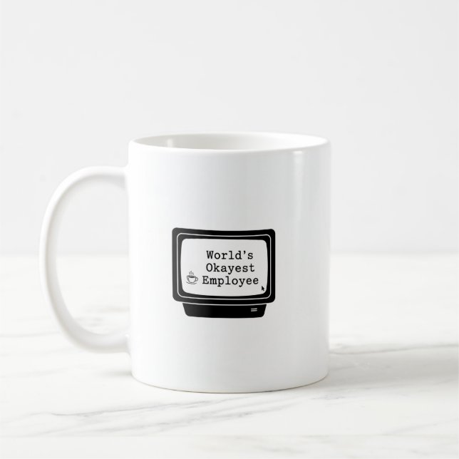 Mug d'employés les plus Okayest du monde - Drôle b (Gauche)
