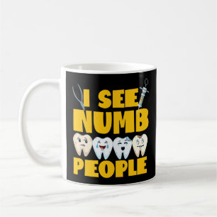 Mug Dentiste Dental Je vois Nombres Personnes Dent