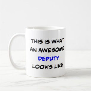 Mug deputy, awesome