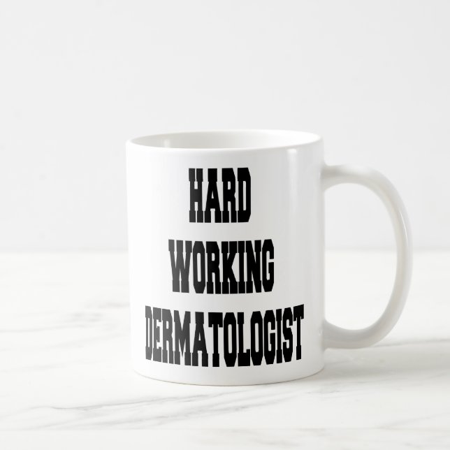 Mug Dermatologue au travail difficile (Droite)