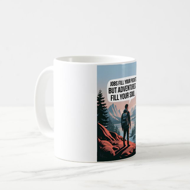 Mug Des emplois remplissent votre poche mais des avent (Devant gauche)
