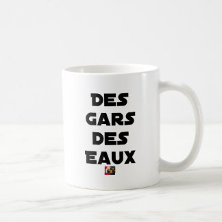 Mug Des Gars des Eaux - Jeux de Mots - Francois Ville