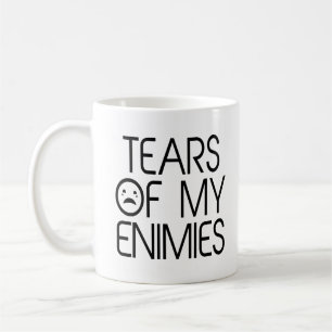 Mug Des larmes de mes ennemis, un mème unique amusant 