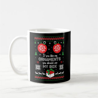 Mug Des Noël Coquins Inappropriés Comme Mes Ornements 