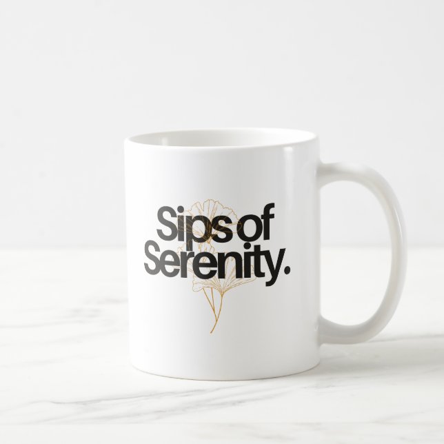 MUG DES SIPS DE SÉRÉNITÉ. (Droite)