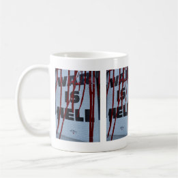 Mug Design Vermelho de Expressão Urbana War is Hell 