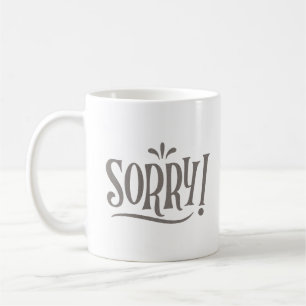 MUG DÉSOLÉ 