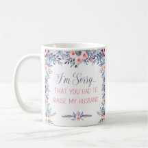 Désolé d'avoir dû élever mon mari