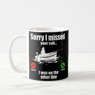 Mug Désolé D'Avoir Manqué Votre Appel Que J'Étais Sur 