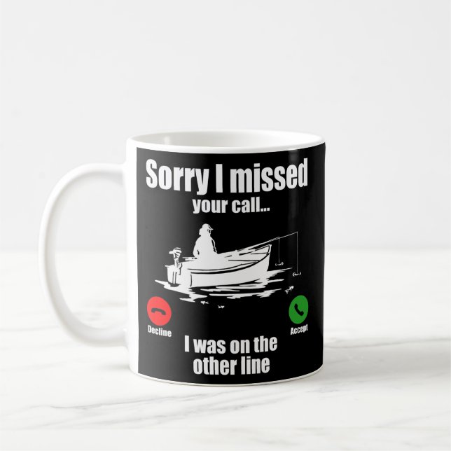 Mug Désolé D'Avoir Manqué Votre Appel Que J'Étais Sur  (Gauche)