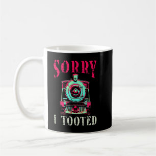 Mug Désolé d'avoir pris le train drôle chemin de fer V