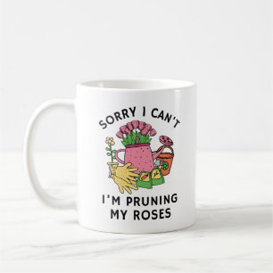Mug Désolé de ne pas pouvoir tromper mes Roses   Funny