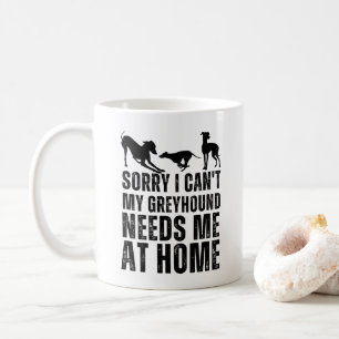 Mug Désolé, je ne peux pas, mon lévrier a besoin de mo