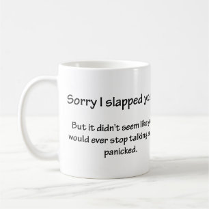 Mug Désolé je vous ai giflés…