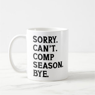 Mug Désolé ne peut pas venir saison Bye Cheer Dancing 