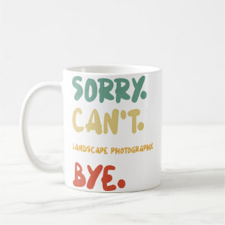 Mug Désolé, pas de photographie de paysage, au revoir