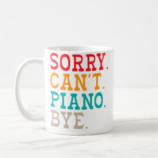 Mug Désolé pas piano au revoir musicien piano