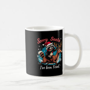 Mug Désolé Père Noël J'ai été Feral Raccoon Funny Chri