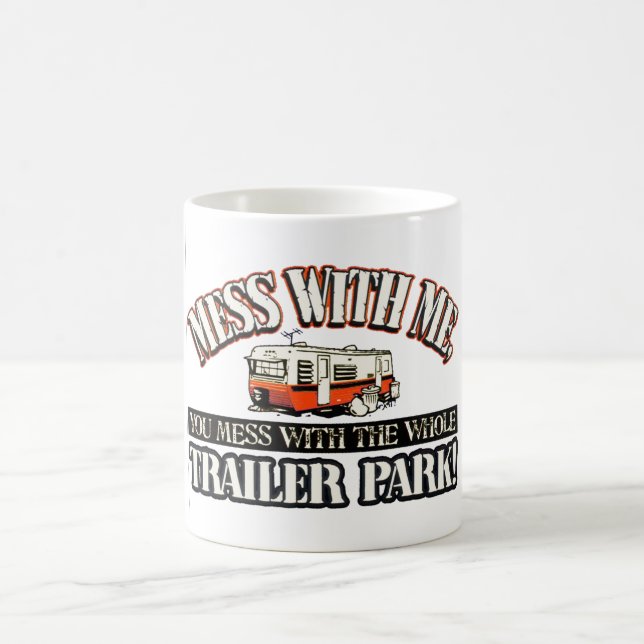 Mug Désordre avec moi que vous salissez avec tout le (Centre)