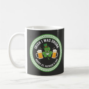 Mug Dessin drôle de la Saint-Patrick J'étais ivre
