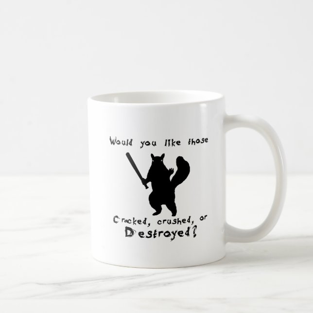 Mug Destroyer d'écrou d'écureuil (Droite)