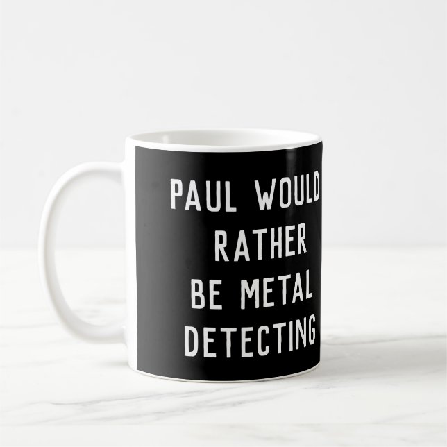 MUG DÉTECTION MÉTALLIQUE JE SERAIS PLUTÔT CADEAU (Gauche)