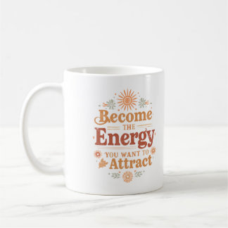 Mug Devenez l'énergie que vous voulez attirer Boho