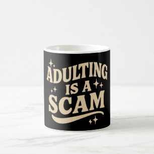 Mug Devenir adulte est une arnaque