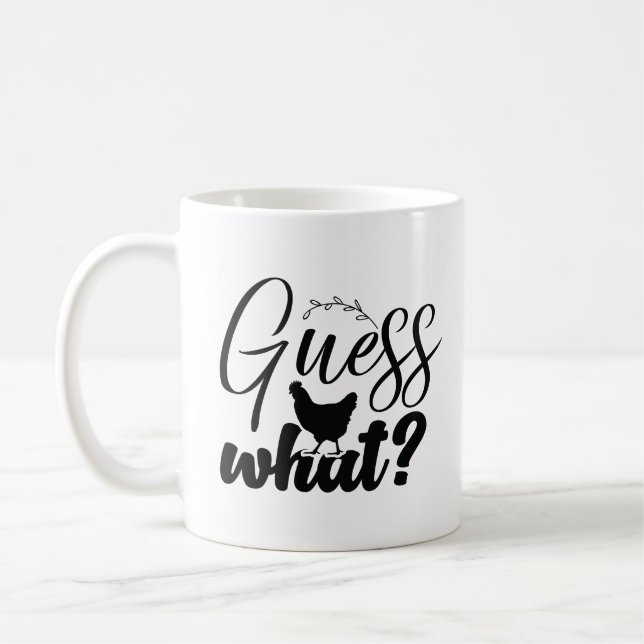 Mug Devinez Ce Poulet Butt Drôle Heureux (Gauche)