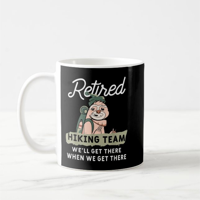 Mug Devis De Randonnée De Retraite Drôle Pour Une Fent (Gauche)