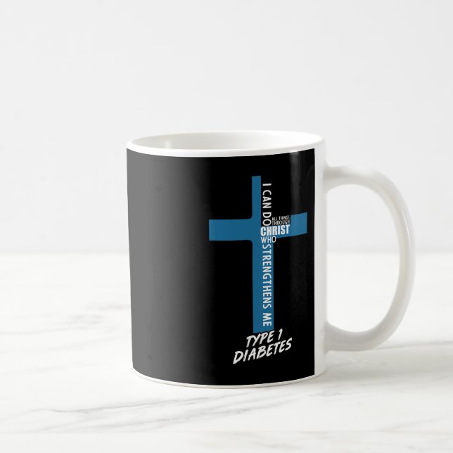 Mug Diabète Je Peux Faire Tout Par Jésus T1D Sup (Droite)