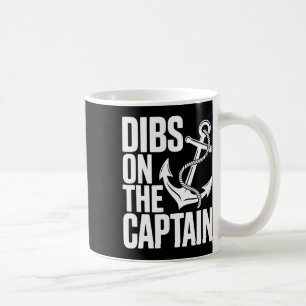 Mug Dibs sur le capitaine drôle voyage de fille croisi