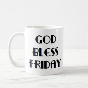 Mug dieu bénisse vendredi