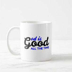 MUG DIEU EST BON TOUT LE TEMPS