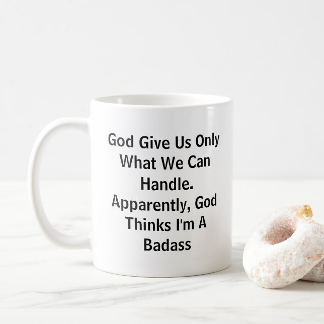 Mug Dieu Ne Nous Donne Que Ce Que Nous Pouvons Gérer A (Avec donut)