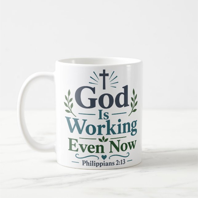 Mug Dieu Travaille Même Maintenant Citation De Vérité  (Gauche)