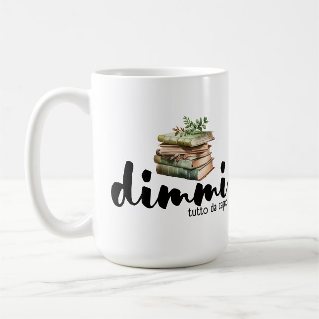 Mug Dimmi Tutto da Capo (Livres) (Gauche)