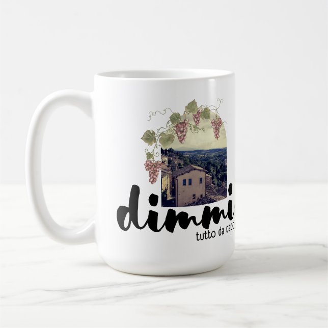 Mug Dimmi Tutto da Capo (Toscane) (Gauche)