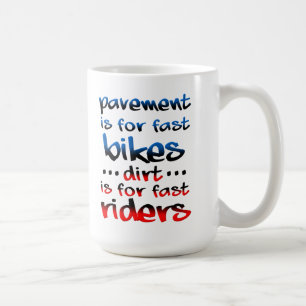 Mug Dirts Est Pour Fast Riders Dirt Vélo Motocross Drô