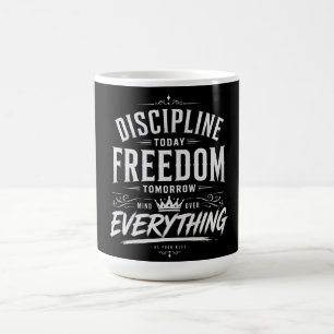 Mug Discipline Aujourd'hui Liberté Demain