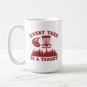 Mug Disque Golf Funny Chaque arbre est une cible