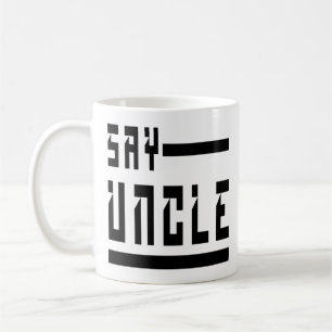 Mug Dites oncle Gifts Ideas For oncle oncle drôle