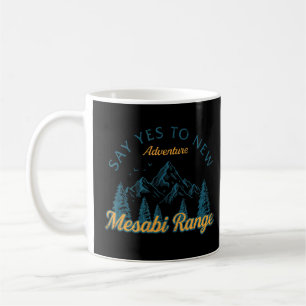Mug Dites Oui Aux Nouvelles Aventures Mesabi Range Ran